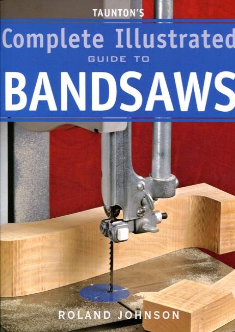 complete guide bandsaws